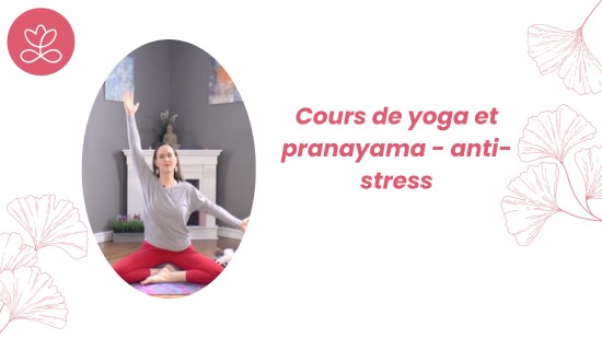Jour 3 - Cours de yoga et pranayama - anti-stress